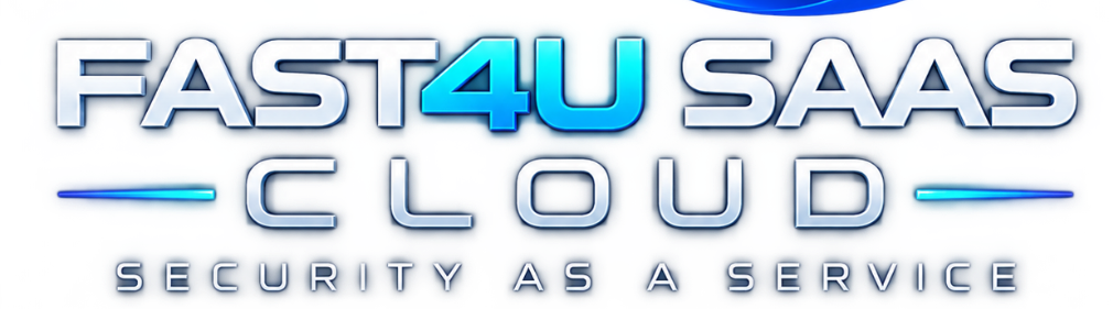 Fast4u SaaS Cloud Security as a Service